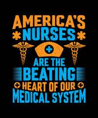 America's nurse are the beating heart of our medical system T-shirt desgin