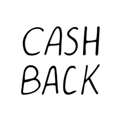 Obraz premium cashback text. hand drawn in doodle style. vector, line art, nordic, scandinavian, minimalism, monochrome. icon, sticker, card, poster.