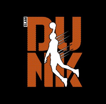 Slam Dunk. Basketball Championship. Tees Design .