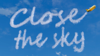 3D render of cartoon airplane writing text Close the sky. Concept of war in Ukraine, russian aggression, invasion, conflict, help from EU and USA.