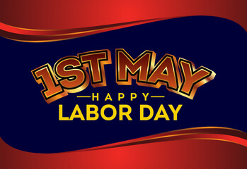 Happy Labour Day 2022 Vector. 1st May International Labour Day.