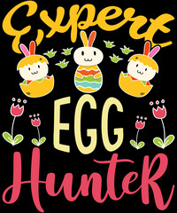 Expert Egg Hunter, T-shirt Design For Easter Lovers