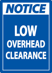 Notice Low Overhead Clearance Sign On White Background