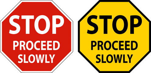 Stop Proceed Slowly Sign On White Background
