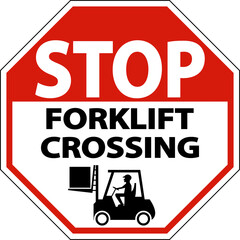 Stop Forklift Crossing Sign On White Background - obrazy, fototapety, plakaty