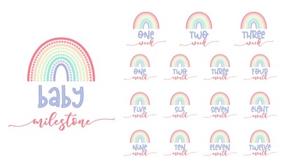 Cute Baby milestone for girl or boy. Calligraphy lettering. 1-3 weeks and 1-12 months. New Born Baby boho rainbow circle illustration.