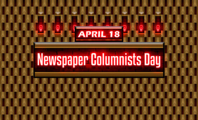 18 April, Newspaper Columnists Day, Neon Text Effect on bricks Background