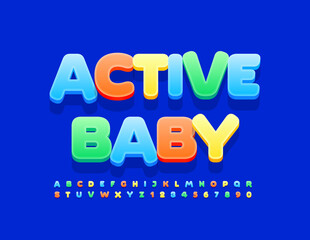 Vector bright Logo Active Baby. Creative Kids Font. Colorful set of Alphabet Letters and Numbers