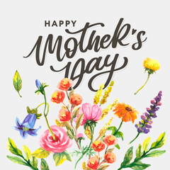 Happy Mothers Day lettering. Handmade calligraphy vector illustration. Mother's day card with flowers