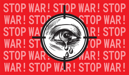 Vector illustration Stop war! Art for an article or post covering events related to the war. Dedicated to Russia's attack on Ukraine. 