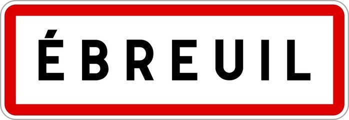 Panneau entrée ville agglomération Ébreuil / Town entrance sign Ébreuil