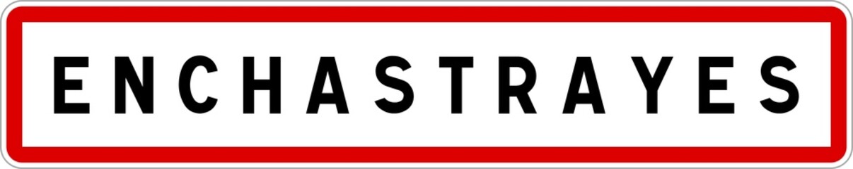 Panneau entrée ville agglomération Enchastrayes / Town entrance sign Enchastrayes