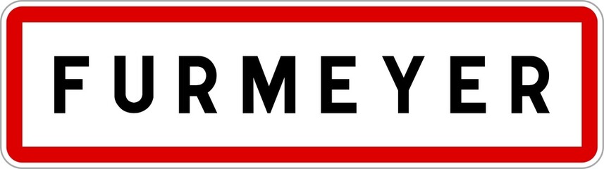 Panneau entrée ville agglomération Furmeyer / Town entrance sign Furmeyer