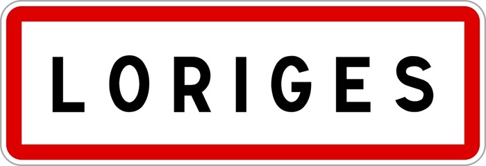 Panneau entrée ville agglomération Loriges / Town entrance sign Loriges
