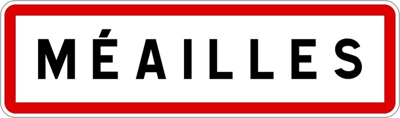 Panneau entrée ville agglomération Méailles / Town entrance sign Méailles