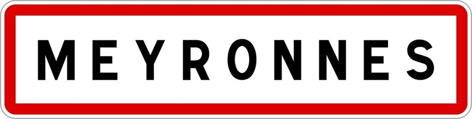 Fototapeta na wymiar Panneau entrée ville agglomération Meyronnes / Town entrance sign Meyronnes