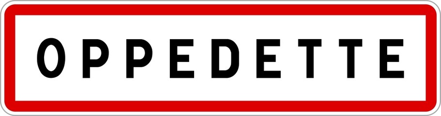 Panneau entrée ville agglomération Oppedette / Town entrance sign Oppedette