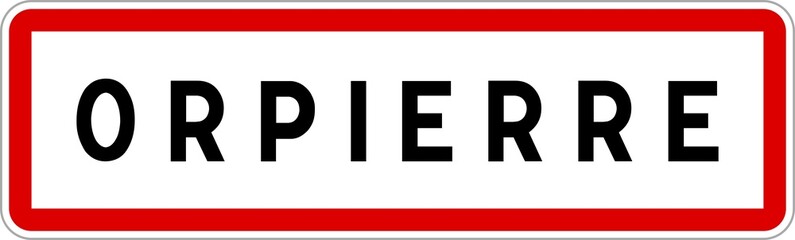 Panneau entrée ville agglomération Orpierre / Town entrance sign Orpierre