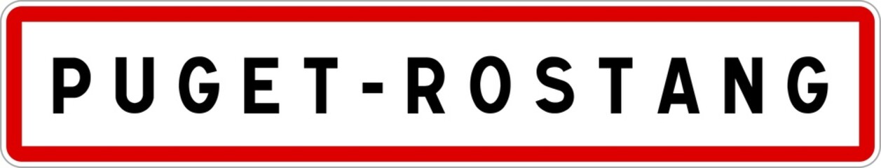 Panneau entrée ville agglomération Puget-Rostang / Town entrance sign Puget-Rostang
