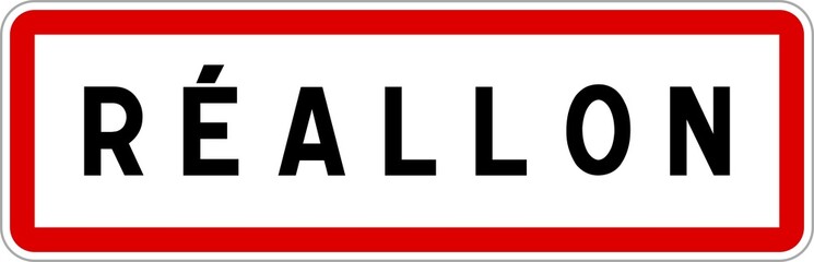 Panneau entrée ville agglomération Réallon / Town entrance sign Réallon
