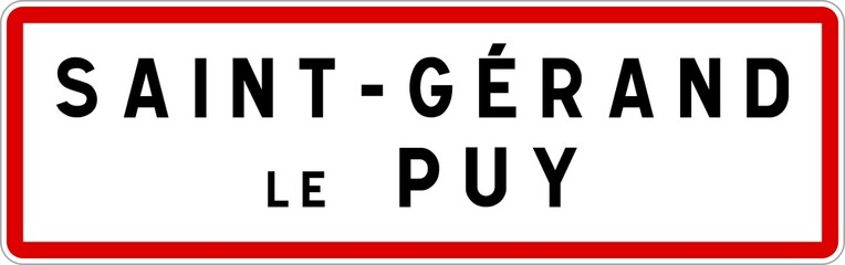 Panneau entrée ville agglomération Saint-Gérand-le-Puy / Town entrance sign Saint-Gérand-le-Puy