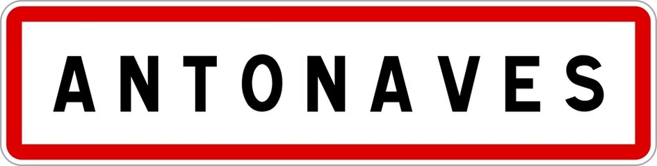 Panneau entrée ville agglomération Antonaves / Town entrance sign Antonaves