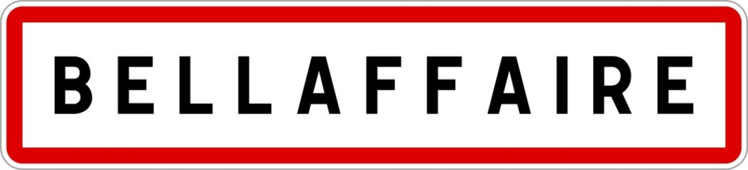 Panneau entrée ville agglomération Bellaffaire / Town entrance sign Bellaffaire