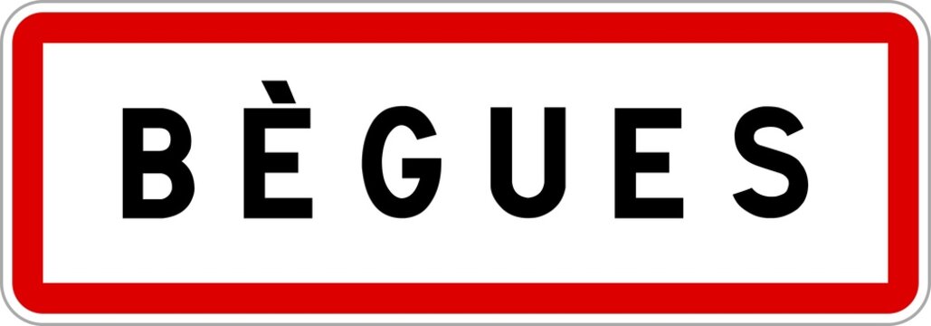 Panneau entr&eacute;e ville agglom&eacute;ration B&egrave;gues / Town entrance sign B&egrave;gues