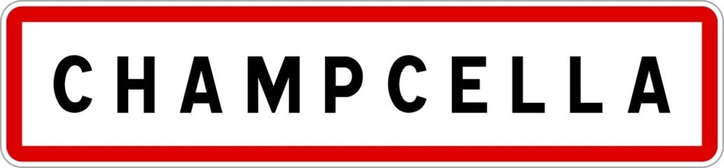 Panneau entrée ville agglomération Champcella / Town entrance sign Champcella
