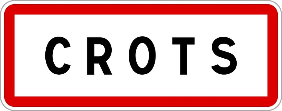 Panneau entr&eacute;e ville agglom&eacute;ration Crots / Town entrance sign Crots