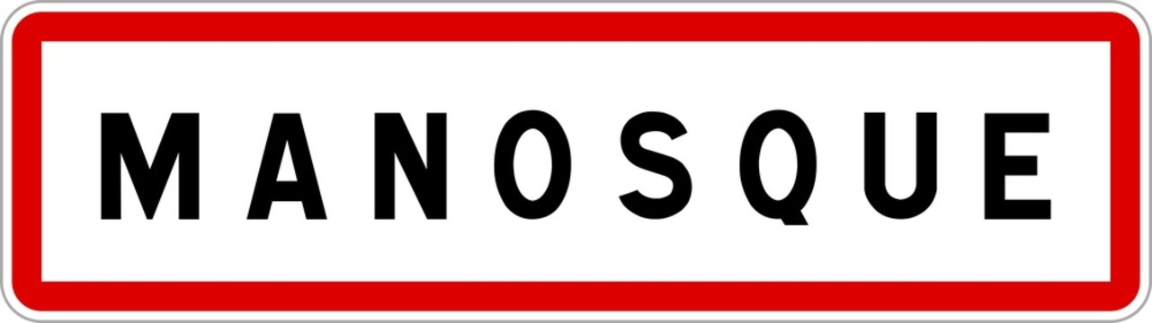 Panneau entr&eacute;e ville agglom&eacute;ration Manosque / Town entrance sign Manosque