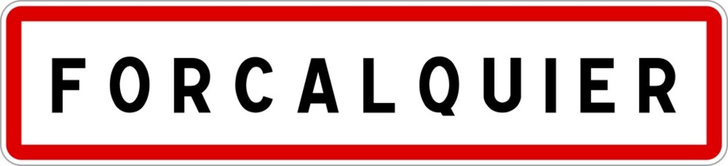 Panneau entrée ville agglomération Forcalquier / Town entrance sign Forcalquier