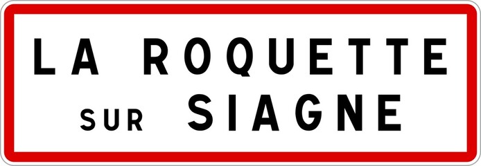 Panneau entrée ville agglomération La Roquette-sur-Siagne / Town entrance sign La Roquette-sur-Siagne