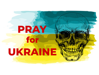 646_Ukrainian_human skull, proportions, construction conceptual illustration, text Pray for Ukraine, blue and yellow Ukrainian flag, Pray for peace, save from Russia, human skull,