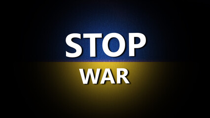 Ukrainian flag. Stop the war between Russia and Ukraine. Save Ukriana.