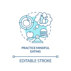Practice mindful eating turquoise concept icon. Maintaining weight after diet abstract idea thin line illustration. Isolated outline drawing. Editable stroke. Arial, Myriad Pro-Bold fonts used