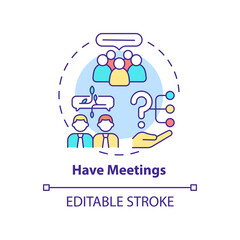 Have meetings concept icon. Communicate with agency. Hiring PR firm abstract idea thin line illustration. Isolated outline drawing. Editable stroke. Arial, Myriad Pro-Bold fonts used