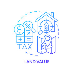 Land value blue gradient concept icon. Land management practice abstract idea thin line illustration. Personal property prices. Real estate taxes. Isolated outline drawing. Myriad Pro-Bold font used