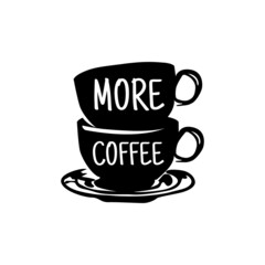 More coffee lettering with silhouette cup coffee design