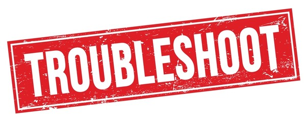 TROUBLESHOOT text on red grungy rectangle stamp.
