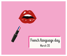 Obraz premium Postcard for the day of the French language on March 20.With female lips and lipstick with the colors of the French flag.