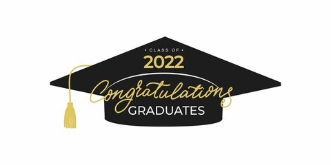 Congratulations graduates banner with cap and golden design elements. Class of 2022. Graduation black and gold logo. Grad concept for high school or college party, photo album etc.Vector illustration.