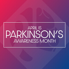 April is Parkinson’s Awareness Month. Vector illustration. Holiday poster.