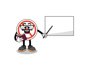 Mascot cartoon of no smoking sign teacher