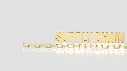 The gold word supply chain on white background fro business concept 3d rendering