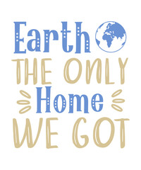 Earth day t shirt, mug designs