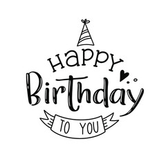 Vector lettering illustration of "Happy Birthday to you" on a white background. Typographic design. A greeting card.	
