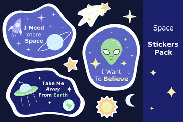 Space cute cartoon stickers pack. I need more space, I want to believe, Take me away from Earth phrases. Flat colorful patches with white outline