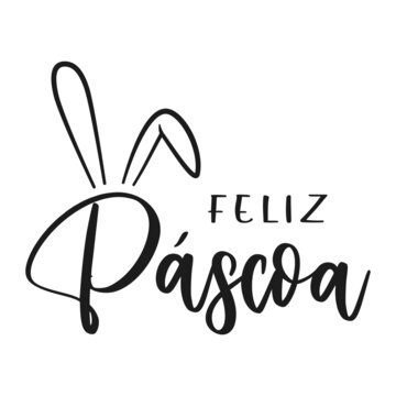 Portuguese text Feliz Páscoa. Happy Easter vector lettering with bunny ears. Isolated on white background