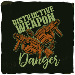 Destructive weapon (machine gun and bombs), t-shirt design